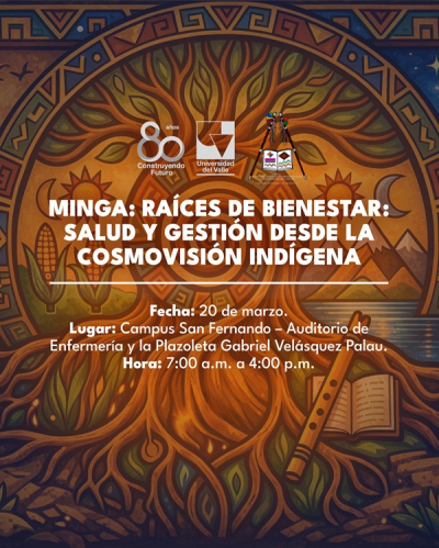 Minga Ra&iacute;ces de Bienestar: Salud y Gesti&oacute;n desde la Cosmovisi&oacute;n Ind&iacute;gena