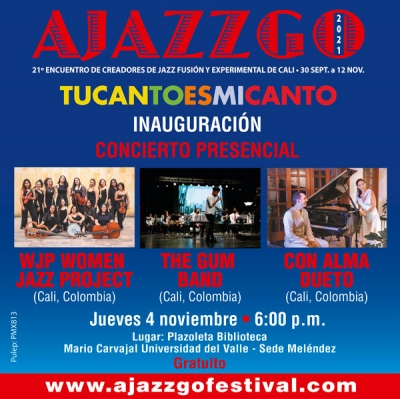 En Univalle, Concierto de Apertura AJAZZGO 2021