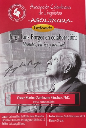 Conferencia Jorge Luis Borges en colaboraci&oacute;n: Identidad, Ficci&oacute;n y Realidad