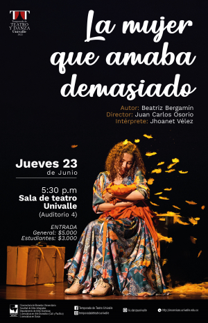 La mujer que amaba demasiado se presenta en Univalle