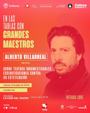 En Bogot&aacute;, charla &ldquo;Sobre Teatros Indomesticables. Escenificaciones contra su estetizaci&oacute;n&rdquo;