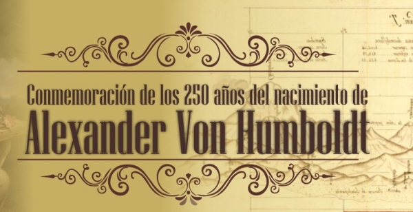 Alexander von Humboldt: un cient&iacute;fico mundial