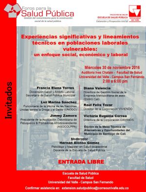 Foro: Experiencias significativas y lineamientos t&eacute;cnicos en poblaciones laborales vulnerables de Cali