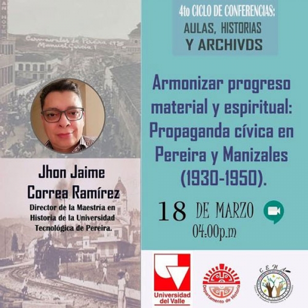 Armonizar el progreso material y espiritual: propaganda c&iacute;vica en Pereira y Manizales