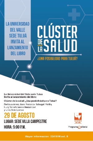 Hoy, lanzamiento de libro &ldquo;Cl&uacute;ster de la salud&rdquo; en la Sede Tulu&aacute;