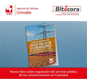 Nuevo libro sobre regulaci&oacute;n del servicio p&uacute;blico de las comunicaciones en Colombia