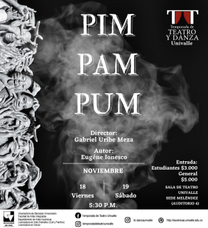 &iexcl;PIM PAM PUM! nueva obra en la Temporada de Teatro Univalle