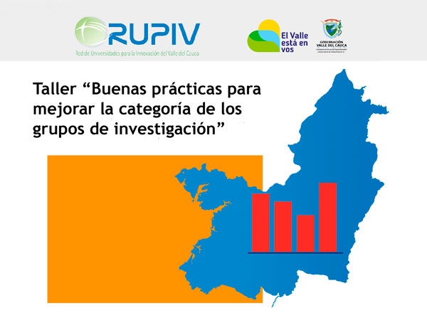 Taller Buenas pr&aacute;cticas para mejorar la categor&iacute;a de los grupos de Investigaci&oacute;n