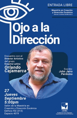 Orlando Cajamarca inaugura el ciclo Ojo a la Direcci&oacute;n
