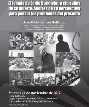 El legado de &Eacute;mile Durkheim, a cien a&ntilde;os de su muerte