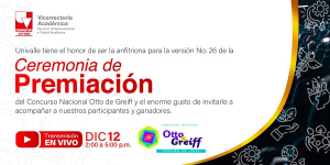 Univalle, anfitriona de la premiaci&oacute;n del Concurso Otto de Greiff 2022
