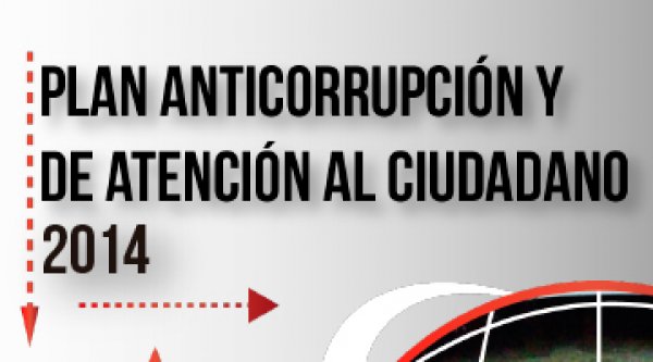 Plan Anticorrupci&oacute;n y de Atenci&oacute;n al Ciudadano