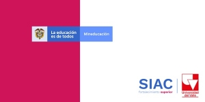 Mineducaci&oacute;n y Univalle, unidos por la calidad
