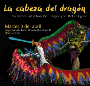 Teatro: 'La cabeza del Drag&oacute;n'