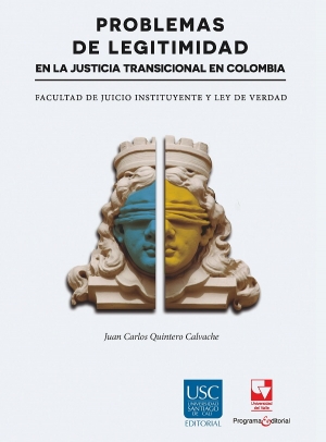 Problemas de legitimidad en la justicia transicional en Colombia