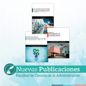 Novedades editoriales de la Facultad de Administraci&oacute;n