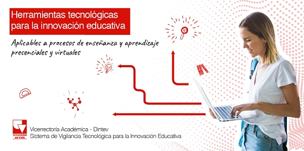 Herramientas tecnol&oacute;gicas para la innovaci&oacute;n educativa