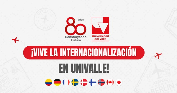 &iexcl;Vive la Internacionalizaci&oacute;n en Univalle!