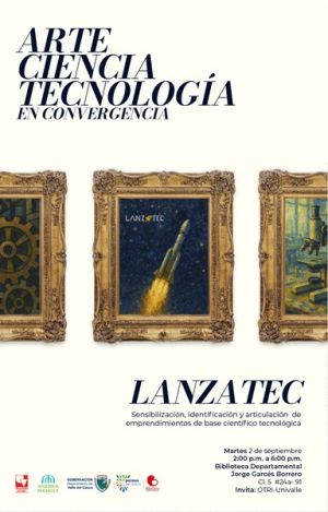 Participa en la quinta edici&oacute;n de LANZATEC: arte, ciencia y tecnolog&iacute;a en convergencia
