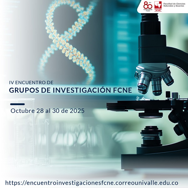IV Encuentro de grupos de investigaci&oacute;n FCNE 2025