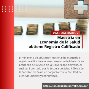 Maestr&iacute;a en Econom&iacute;a de la Salud obtiene Registro Calificado