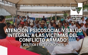 Atenci&oacute;n psicosocial y salud integral a las v&iacute;ctimas del conflicto armado