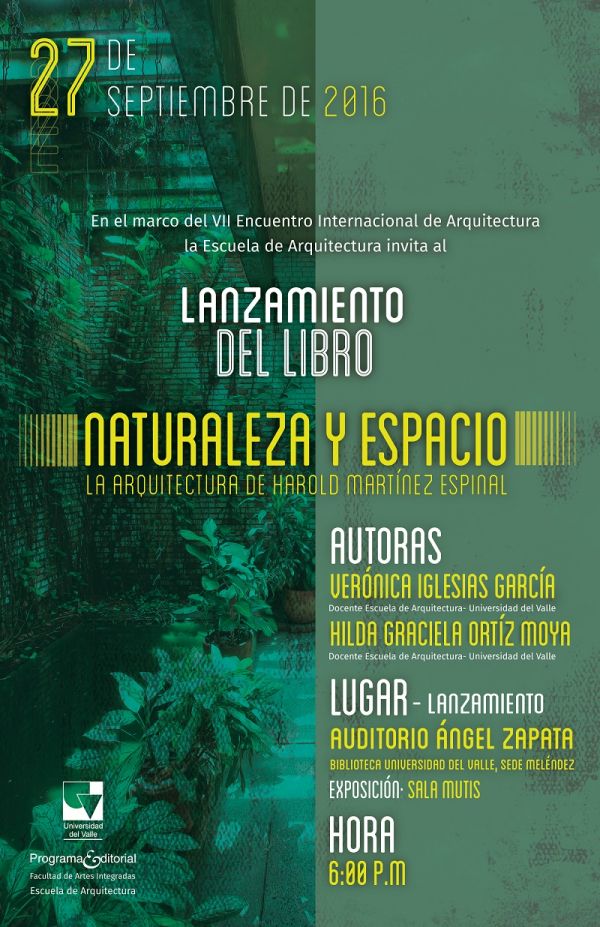 Lanzamiento del libro  &ldquo;Naturaleza y Espacio: La arquitectura de Harold Mart&iacute;nez Espinal&rdquo;