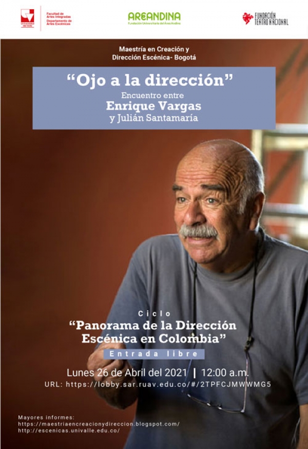 Encuentro entre Enrique Vargas y Juli&aacute;n Santamar&iacute;a: Panorama de la Direcci&oacute;n Esc&eacute;nica en Colombia