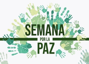 Inicia la Semana por la Paz 2018