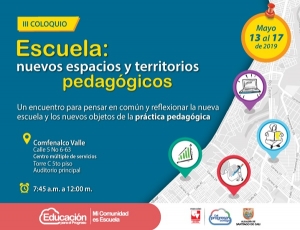III Coloquio Escuela: nuevos espacios y territorios pedag&oacute;gicos