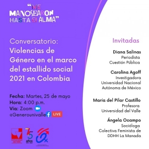 Conversatorio: "Violencias de G&eacute;nero en el marco del estallido social 2021 en Colombia"
