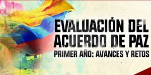 Este martes inicia el Seminario Evaluaci&oacute;n del Acuerdo de Paz