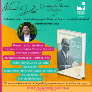 Presentaci&oacute;n del libro &ldquo;Natanael D&iacute;az, un poeta en los laberintos de la pol&iacute;tica&rdquo; en la Sede Norte del Cauca