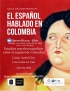 Conferencia "El espa&ntilde;ol hablado en Colombia"