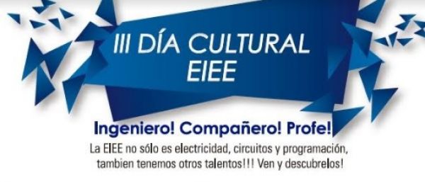 Ingenier&iacute;a El&eacute;ctrica y Electr&oacute;nica celebra su &lsquo;Tercer D&iacute;a Cultural&rsquo;