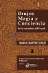 Brujos, magia y conciencia de los curanderos de Uyacali